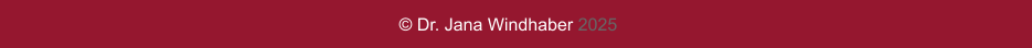  Dr. Jana Windhaber 2025
