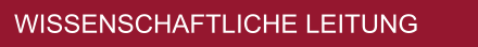 WISSENSCHAFTLICHE LEITUNG