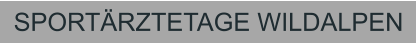 SPORT�RZTETAGE WILDALPEN
