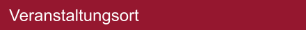Veranstaltungsort