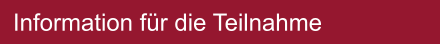 Information f�r die Teilnahme
